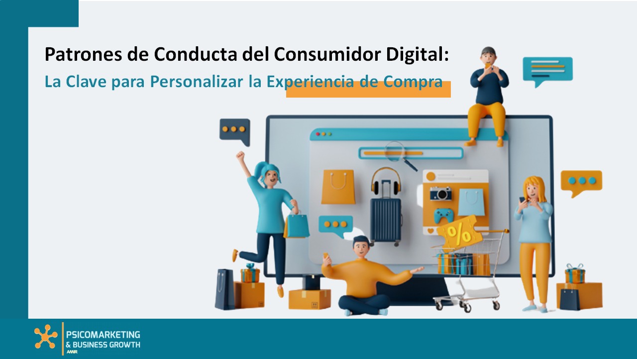 Patrones de Conducta del Consumidor Digital: la clave para Personalizar la Experiencia de Compra